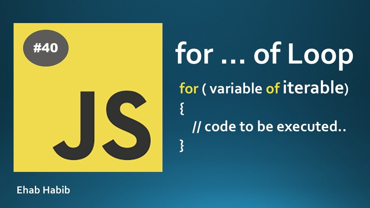 Learn JavaScript in Arabic - #40 for...of Loop - YouTube