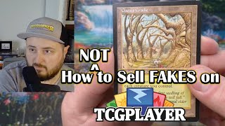 How to Sell on TCGPlayer - Fakes & Counterfeits - A quick guide on how to spot them.