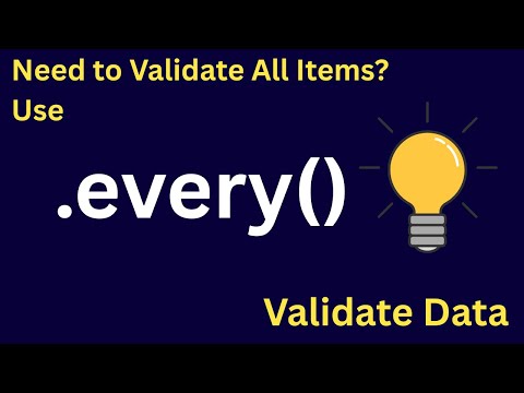 Need to Validate All Items? Use .every() in JavaScript