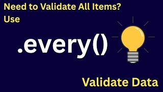Need to Validate All Items? Use .every() in JavaScript