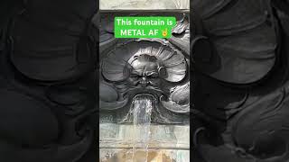 This fountain is METAL AF 🤘🤘🤘#metal #deathcore #shorts