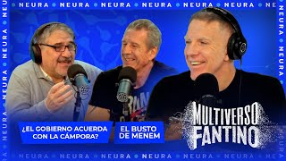 ¿Hay acuerdo con La Cámpora? y el busto de Carlos Menem | Multiverso Fantino - 14/05
