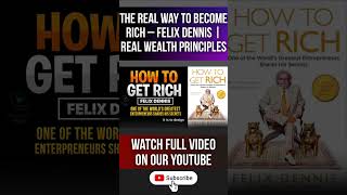 The Real Way To Become Rich – Felix Dennis | Real Wealth Principles #AudioBook #PlaybookPages