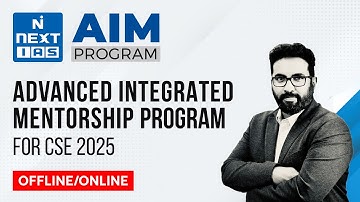 ADVANCED INTEGRATED MENTORSHIP (AIM) PROGRAM FOR CSE | UPSC | NEXT IAS