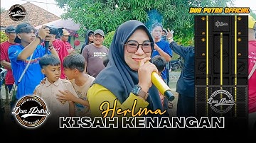 KISAH KENANGAN - VOC. HERLINA | DUA PUTRA | DS CIKAUM TANJUNGSARI - SUBANG
