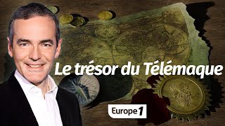 Au cœur de l'Histoire: Le trésor du Télémaque (Franck Ferrand)