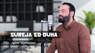 SURAH AD DUHA  |  Hfz. Adem Ramadani  |   ‏سورة الضحى