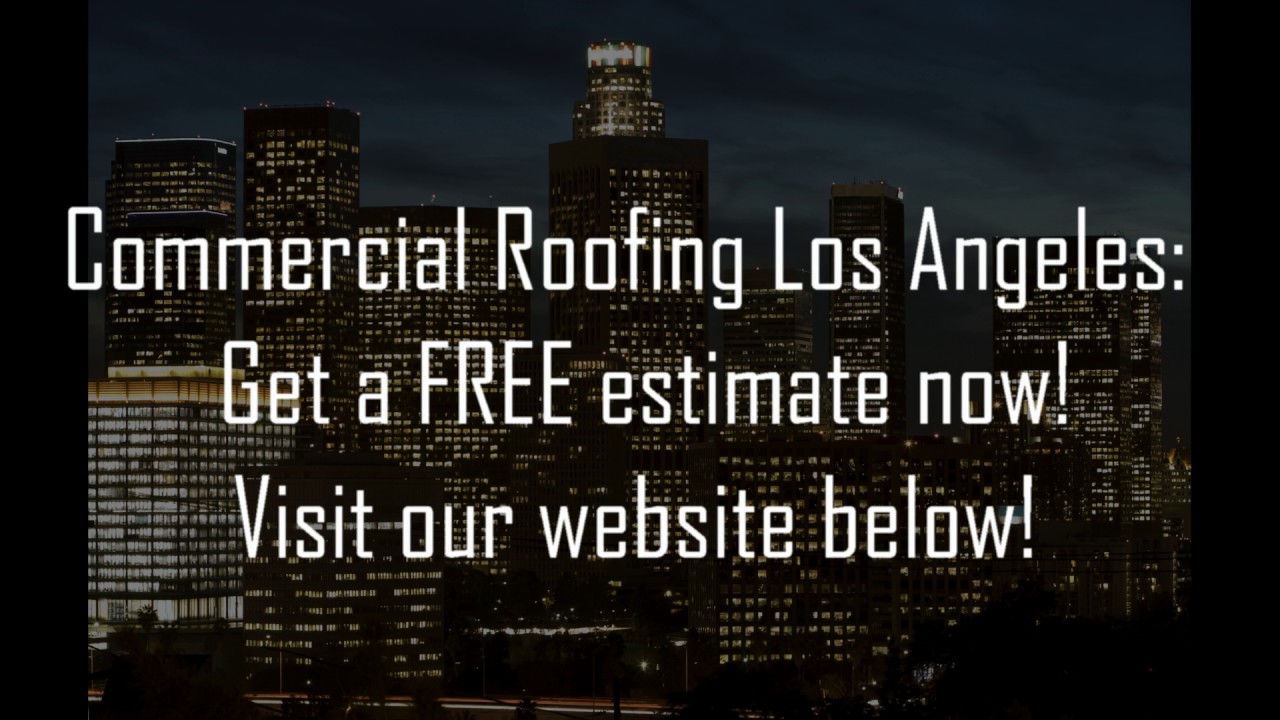 Commercial Roofing Los Angeles - Commercial Roofing Contractors Los Angeles