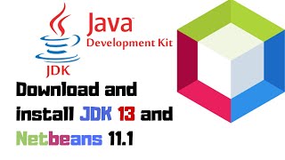 Java Basics | 1/ How To Download And Install JDK 13 And Netbeans 11.1