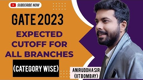 GATE 2023 Cutoff (Expected) For All Branches (Category wise) || Post GATE Counseling #aniruddhasir