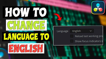 How To Change Language To English In Davinci Resorlve