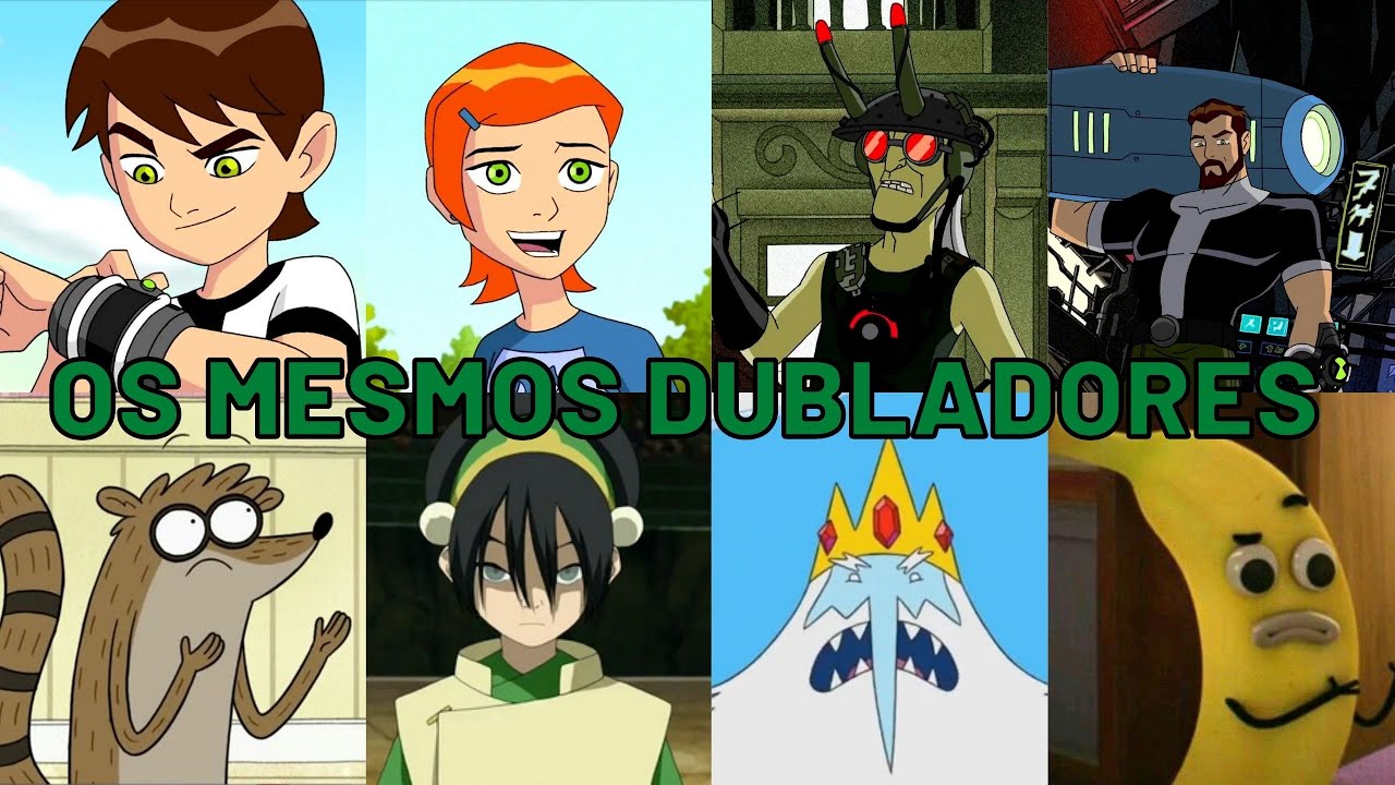 Dubladores de Ben 10 em outras mídias  Dublagem PT-BR de Desenhos (Ben 10  - 2005) 