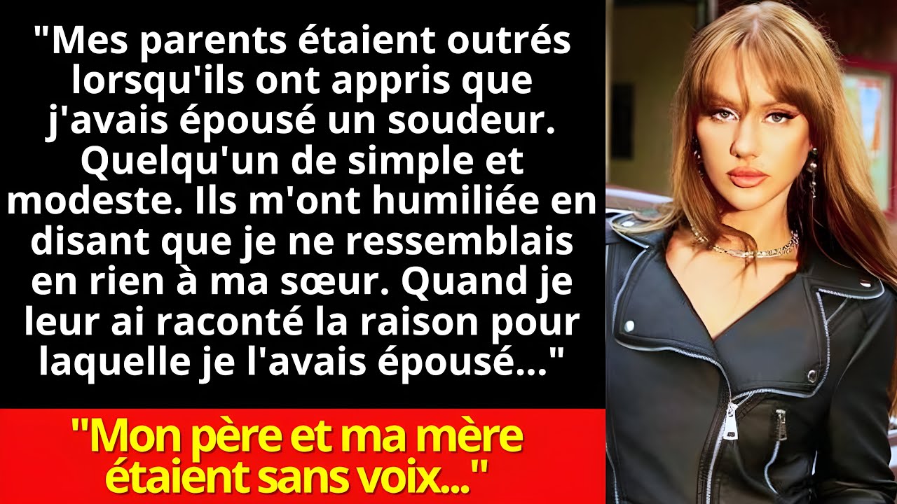 Mes parents m'ont déshéritée lorsqu'ils ont appris que j'avais épousé un soudeur...