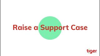 Raise a Support Case