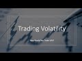 Trading Volatility:  How Might One Trade VXX?