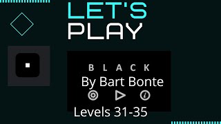 Let's play Bart Bonte Black Levels 31 to 35