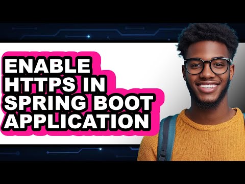 How to Enable Https in Spring Boot Application - Full Guide