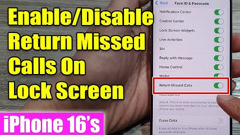iPhone 16/16 Pro Max: How to Enable/Disable Return Missed Calls On Lock Screen