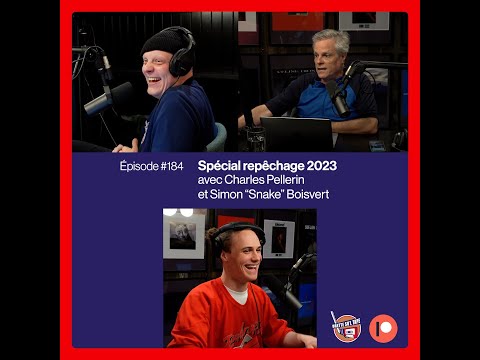 Spécial Repêchage 2023 - Épisode #184 - Podcast Drette su'l tape avec David Beaucage