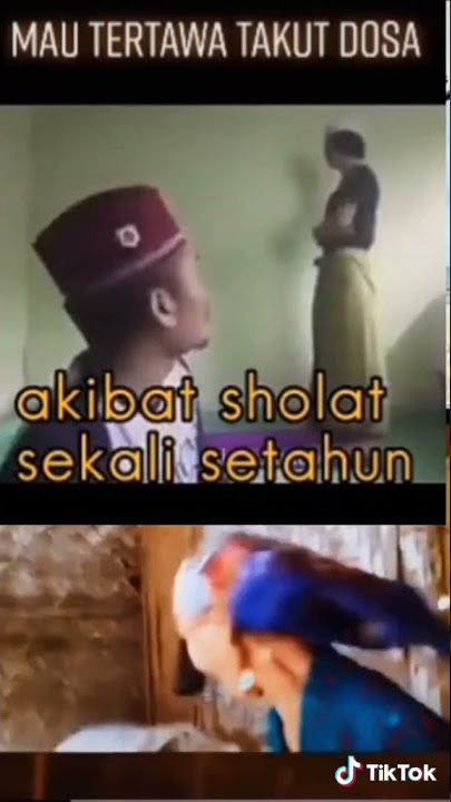 AKIBAT SHOLAT HANYA SETAHUN SEKALI😂