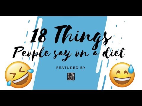 18-things-people-say-on-a-diet---funny-or-die