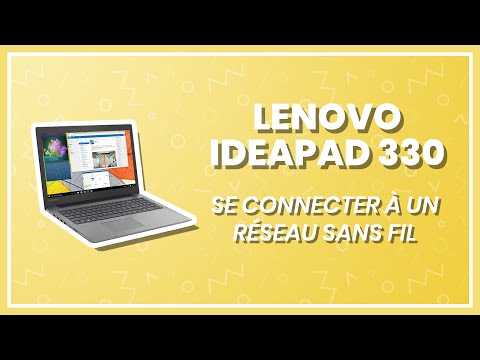 Lenovo ideapad 330: Connexion à un réseau sans fil