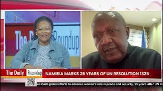 THE DAILY ROUNDUP WITH NINA | Namibia marks 25 years of UN Resolution 1325 - nbc