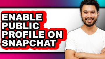 How To Enable Public Profile On Snapchat - Full Guide