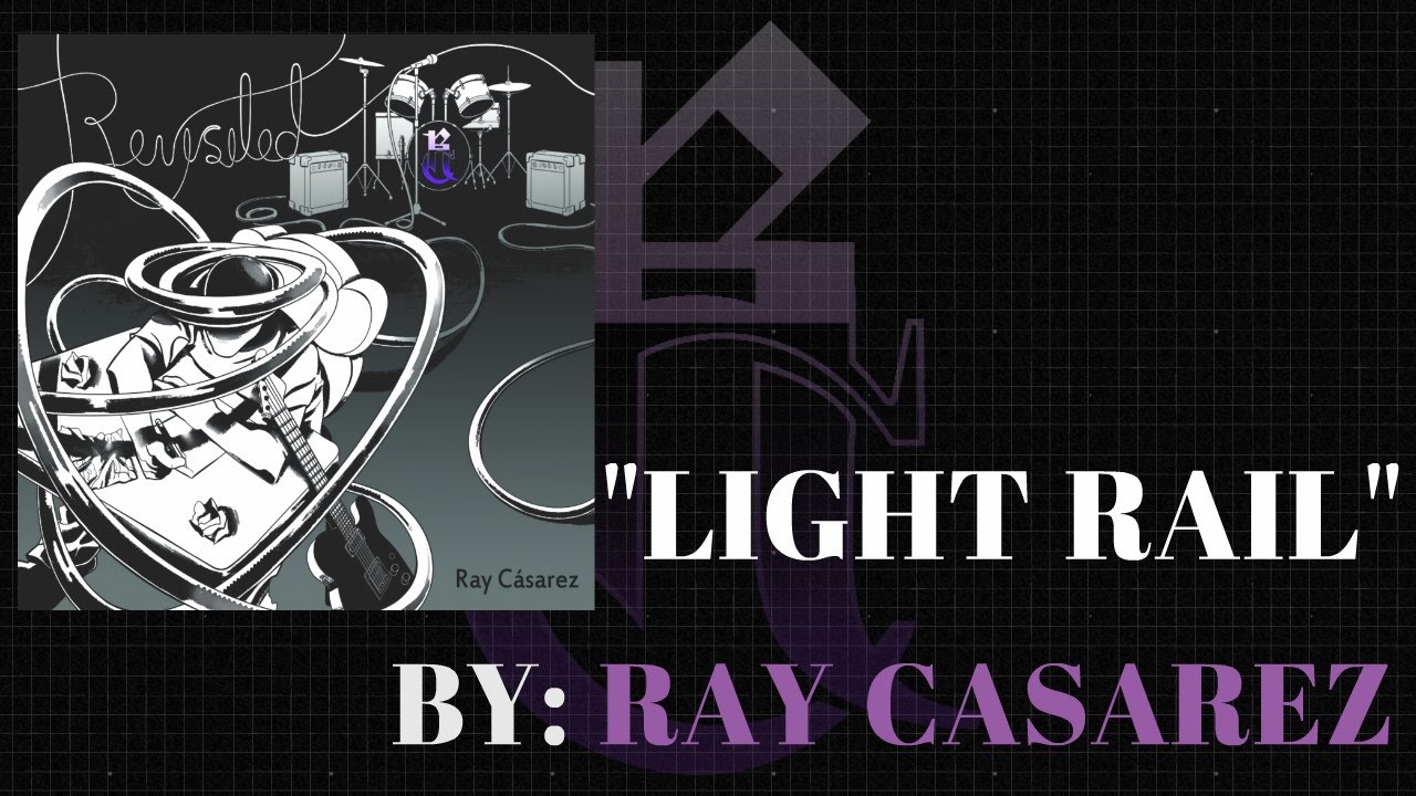 Watch Light Rail - by Ray Casarez on YouTube Watch Light Rail - by Ray Casarez on YouTube