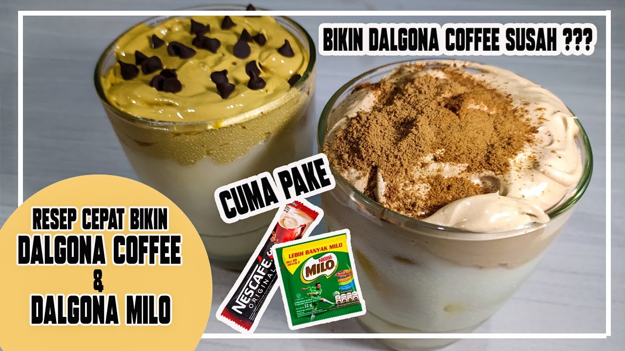 RESEP DALGONA COFFEE & DALGONA MILO CUMA 2 MENIT RESEP DALGONA COFFEE & DALGONA MILO CUMA 2 MENIT