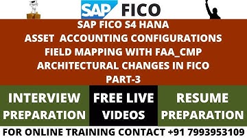 SAP FICO S4 HANA, ASSET  ACCOUNTING CONFIGURATIONS FIELD MAPPING WITH FAA_CMP ARCHITECTURAL CHANGES