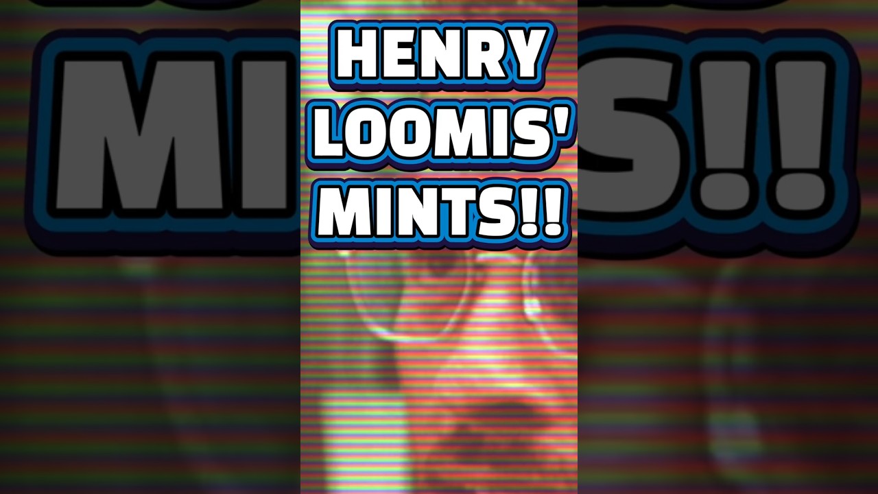Henry  Loomis' MINTS from 