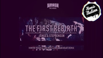 The First Rebirth (Dimitri Vegas & Like Mike vs. Brennan Heart Remix) (Music Vídeo)
