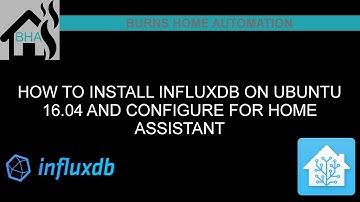 How to install InfluxDB on Ubuntu 16.04 and configure for Home Assistant