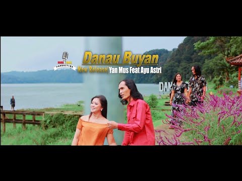 Yan Mus feat. Ayu Astri - Danau Buyan (New Release) β Yan Mus Official