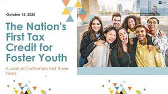 The Nation's First Tax Credit for Foster Youth: A Look at California's First Three Years (2025)