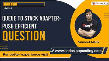 Queue to Stack Adapter - Push Efficient | Question