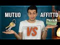 MUTUO vs AFFITTO: Cosa conviene di più?