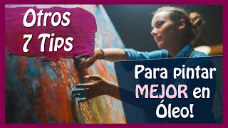 7 Tips para pintar mejor en ÓLEO 🎨🎨//2023