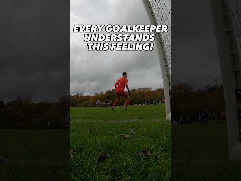 Every Goalkeeper understands