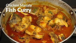 Spice Up Your Meal Chicken Masala Fish Curry That Packs a Punch - Fish Curry Recipe