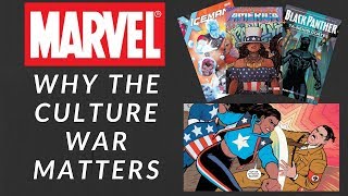 The Marvel Culture War Should Matter To You