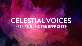 Celestial Voices | 9 Hours | Peaceful Ambient Music for Deep Rejuvenating Sleep | Black Screen