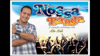 A Volta Da Nossa Banda - Não Me Ames Oficial