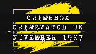 Crimewatch UK November 1987