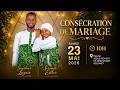 💚🧡CONSÉCRATION DE MARIAGE LAZARE &amp; ESTHER / JESUS-REVIENT #jesusrevient