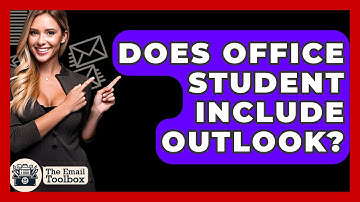 Does Office Student Include Outlook? - TheEmailToolbox.com
