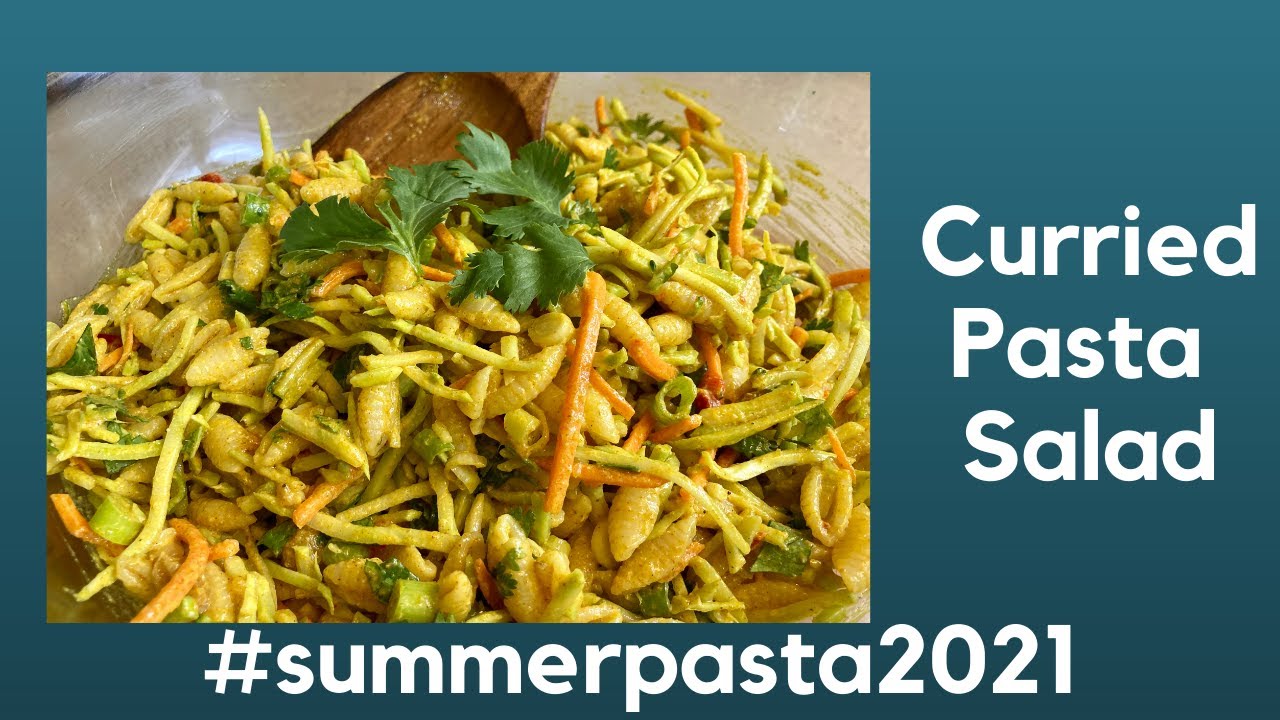 The Best Curried Pasta Salad | #summerpasta2021