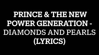 Prince & The New Power Generation - Diamonds and Pearls (Lyrics)