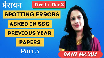 Marathon Of Spotting Error Asked in SSC Previous year Papers - 3 || Tier 1 + Tier 2 || Rani Ma